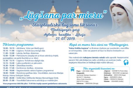 Starptautiskā lūgšanu tikšanās Medžugorjes garā “Lūgšana par mieru” Aglonā 27.07.2019