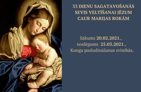 33 DIENU SAGATAVOŠANĀS SEVIS VELTĪŠANAI JĒZUM CAUR MARIJAS ROKĀM