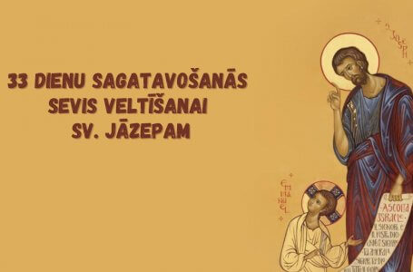 1.DIENA. KĀPĒC VELTĪT SEVI SV. JĀZEPAM? 