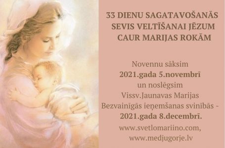 33 DIENU SAGATAVOŠANĀS SEVIS VELTĪŠANAI JĒZUM CAUR MARIJAS ROKĀM