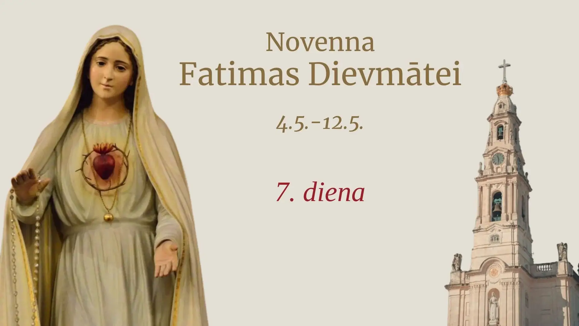 NOVENNA FATIMAS DIEVMĀTEI: 7. DIENA (10.5.)