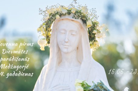 NOVENNA PIRMS DIEVMĀTES PARĀDĪŠANĀS MEDŽUGORJĒ  44. GADADIENAS