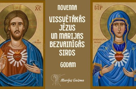 2. DIENA — NOVENNA VISSVĒTĀKĀS JĒZUS UN MARIJAS BEZVAINĪGĀS SIRDS GODAM